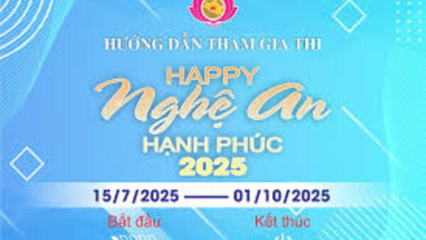 Thông tin về Cuộc thi “Nghệ An hạnh phúc – Happy Nghệ An 2025”